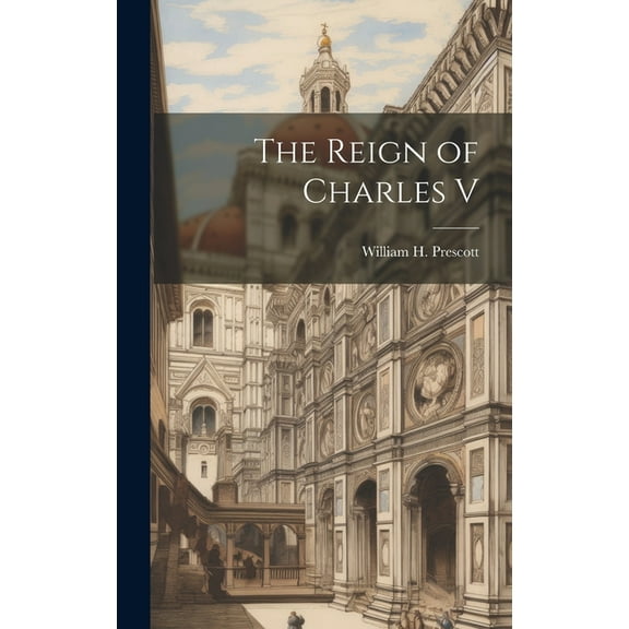 The Reign of Charles V (Hardcover)