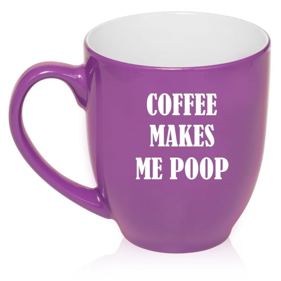 16 oz Large Bistro Mug Ceramic Coffee Tea Glass Cup Coffee Makes Me Poop (Purple)