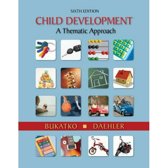 Pre-Owned Child Development: A Thematic Approach (Hardcover) 0618608656 9780618608652