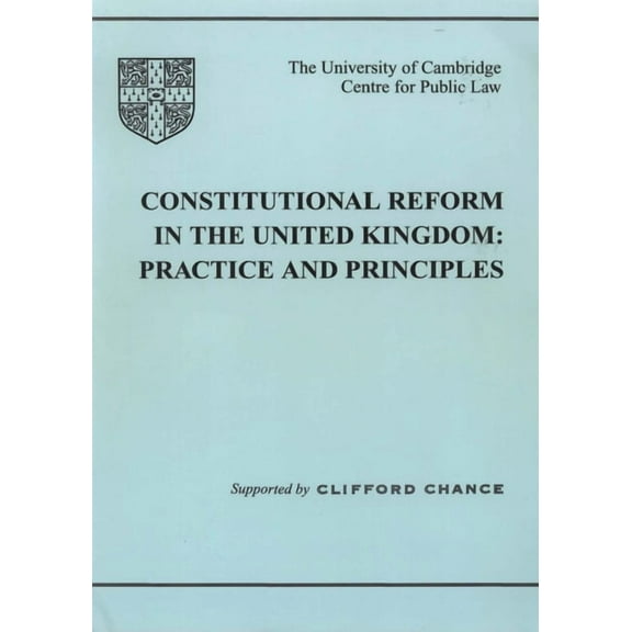 Constitutional Reform in the UK: Principles and Practice, (Paperback)