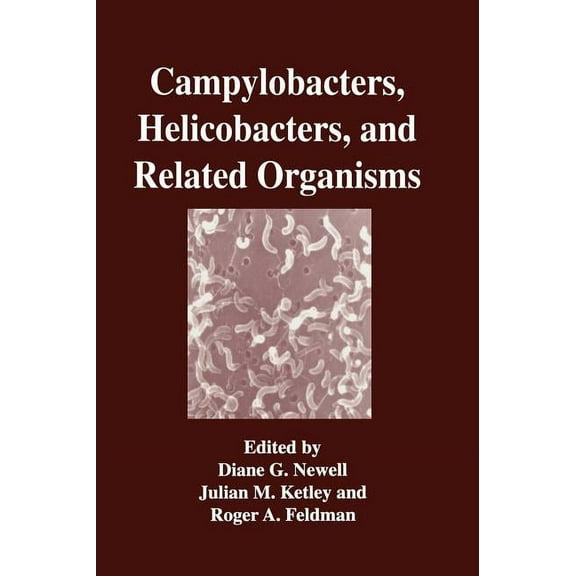 Advances in Experimental Medicine & Biol Campylobacters, Helicobacters, and Related Organisms, (Hardcover)