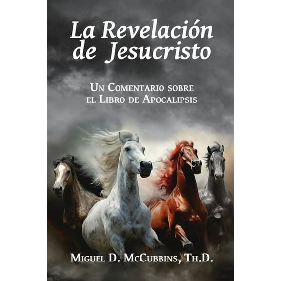 La Revelación de Jesucristo, (Paperback)