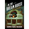 thumbnail image 1 of In the Dream House: A Memoir, 1 of 2