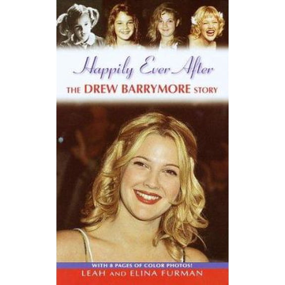 Pre-Owned Happily Ever After: The Drew Barrymore Story (Unknown) 034544051X 9780345440518
