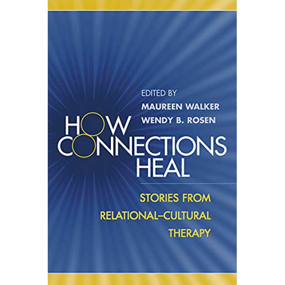 Pre-Owned How Connections Heal : Stories from Relational-Cultural Therapy (Paperback)