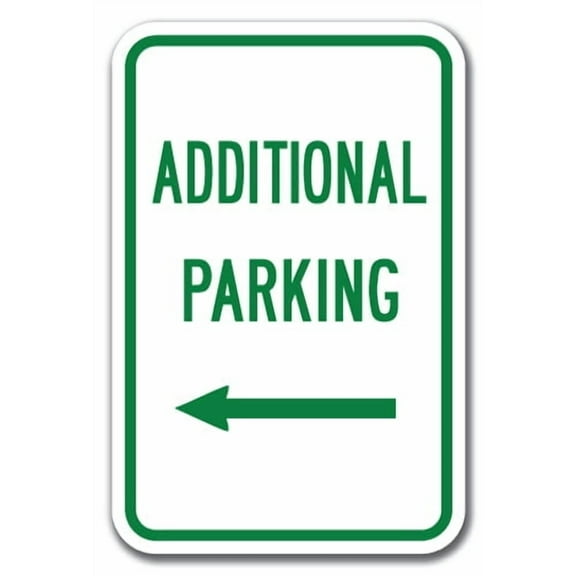 Additional Parking with Left Arrow  Sign 12" x 18" Heavy Gauge Aluminum Signs