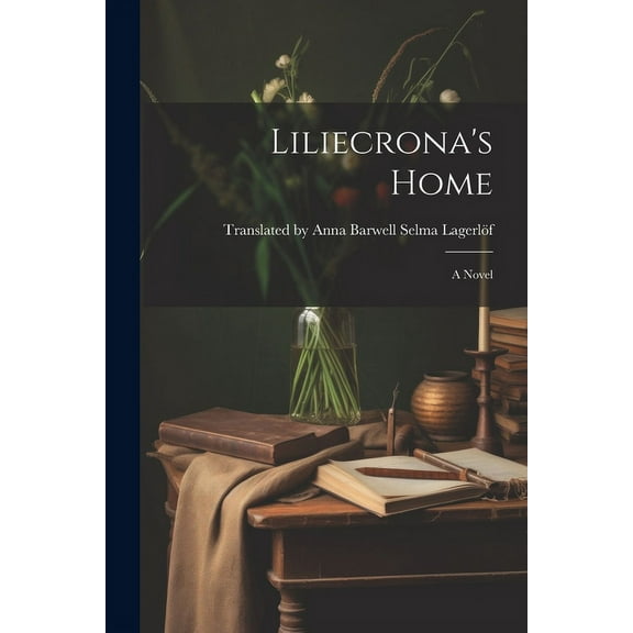 Liliecrona's Home (Paperback)