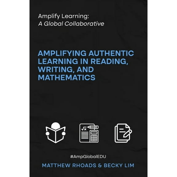 Amplify Learning: A Global Collaborative, (Paperback)