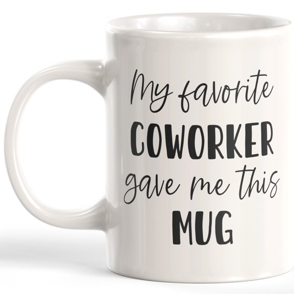 Designs ByLITA My Favorite Co-Worker Gave me This Mug Coffee Mug
