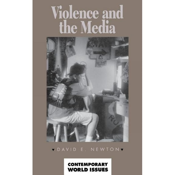 Contemporary World Issues (Hardcover) Violence and the Media: A Reference Handbook, (Hardcover)