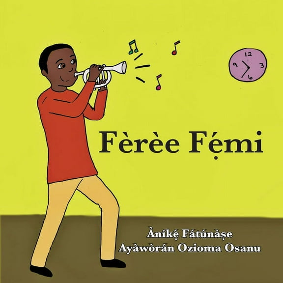 Fèrèe Fẹ́mi, (Paperback)