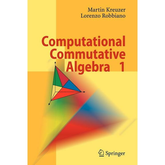 Computational Commutative Algebra 1, (Paperback)