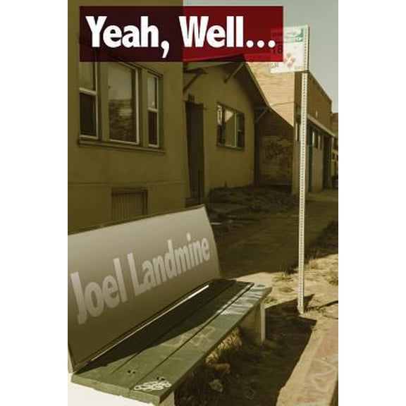 Pre-Owned Yeah, Well... (Paperback) 1940213932 9781940213934