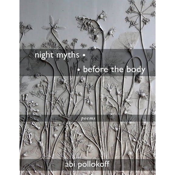 Night Myths - - Before the Body: Poems, (Paperback)