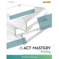 thumbnail image 1 of Pre-Owned ACT Mastery Reading Teacher Manual, 9781948846127, 1948846128, Paperback,, 1 of 1