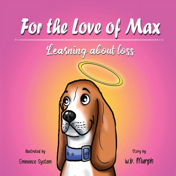 Molly's Miracle For the Love of Max: Learning About Loss, Book 4, (Paperback)