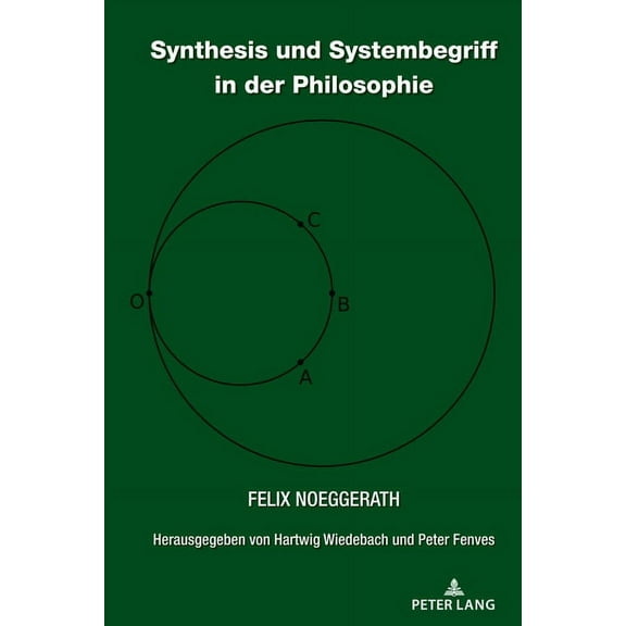 Synthesis und Systembegriff in der Philosophie, (Hardcover)