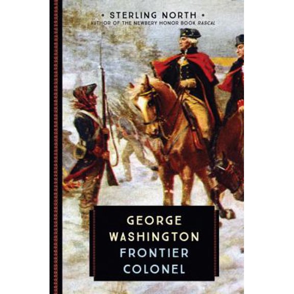 Pre-Owned George Washington: Frontier Colonel (Paperback) 0760352291 9780760352298