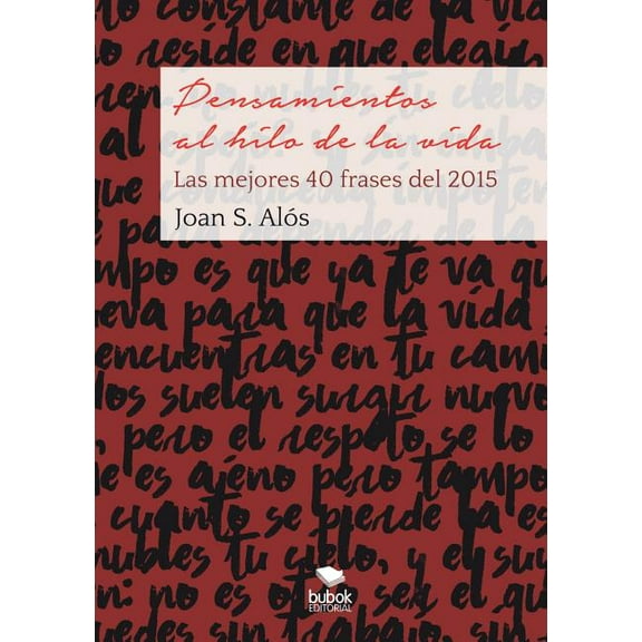 Pensamientos al hilo de la vida. Las mejores 40 frases (Paperback)