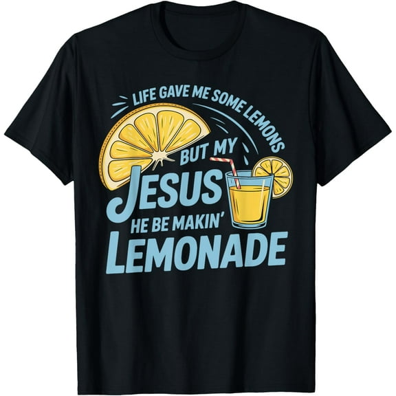 DOVU Life Gave Me Some Lemons But My Jesus He Be Making Lemonade T-Shirt Unisex S-5XL Hot Trending Shirt, Vintage Birthday Gift