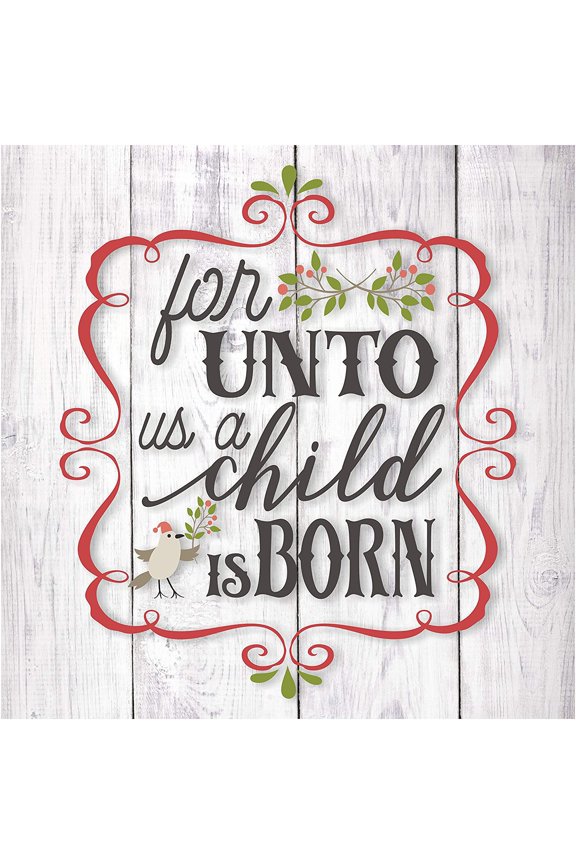 For Unto Us A Child Is Born Christmas Wall Sign 12x12