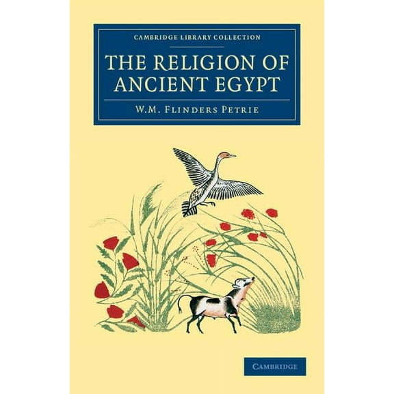 Cambridge Library Collection - Egyptolog The Religion of Ancient Egypt, (Paperback)