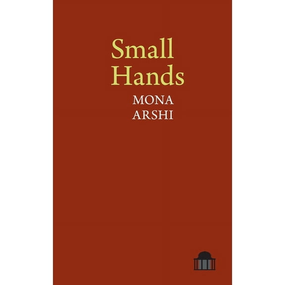 Pavilion Poetry Small Hands, (Paperback)