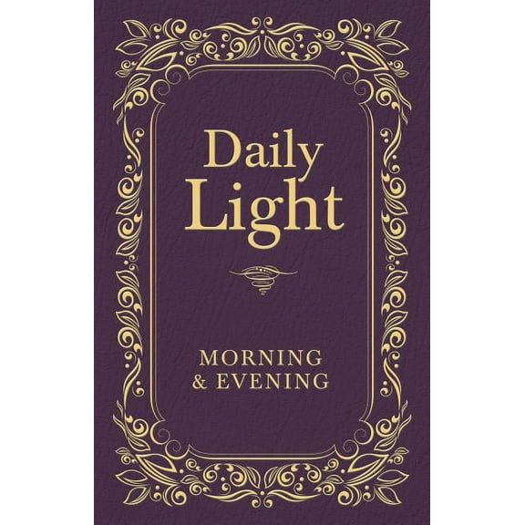 Daily Light: Morning and Evening Devotional: Daily Guidance from God's Word (a 365-Day Devotional), (Hardcover)