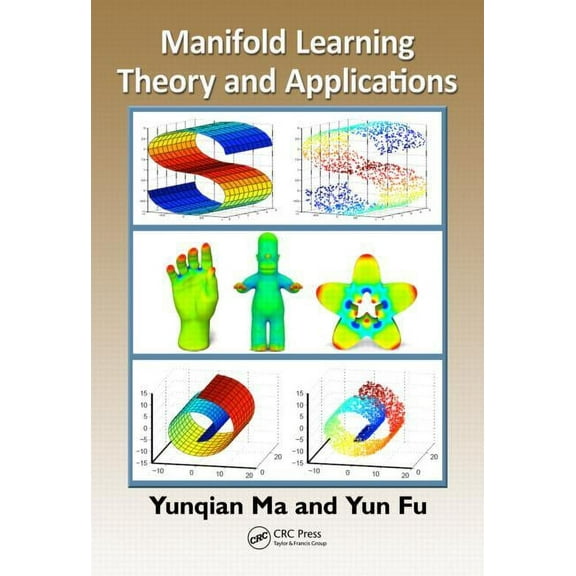 Manifold Learning Theory and Applications, (Hardcover)