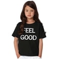 thumbnail image 3 of Feel Good Inspiring Motivated Happy Crewneck T Shirts Boy Girl Teen Brisco Brands M, 3 of 6