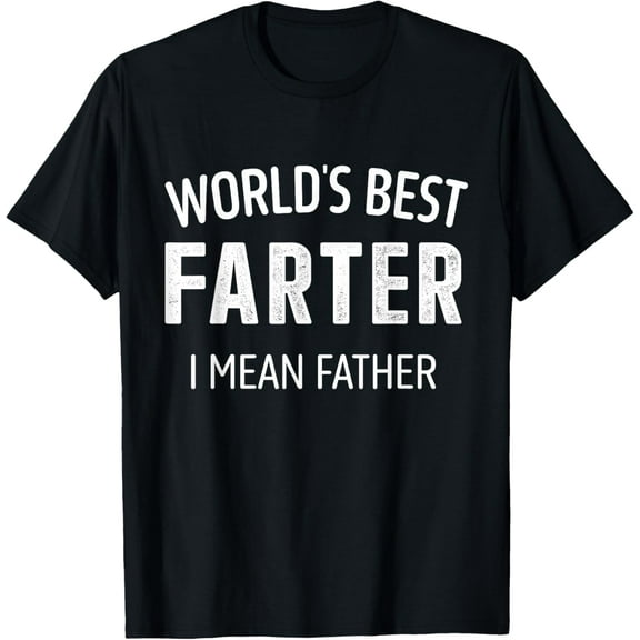 World's best farter i mean father vintage gifts for father's day t-shirt