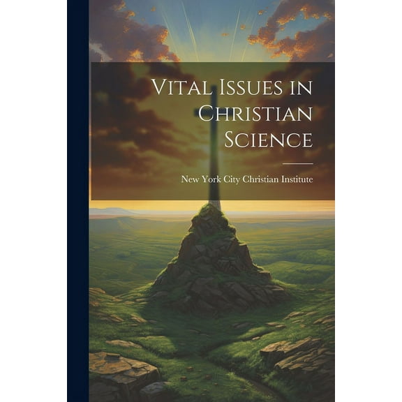 Vital Issues in Christian Science (Paperback)