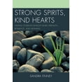 thumbnail image 2 of Strong Spirits, Kind Hearts: Helping Students Develop Inner Strength, Resilience, and Meaning, 2 of 3