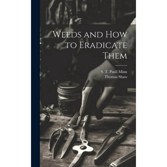 Weeds and how to Eradicate Them (Hardcover)