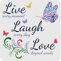 Quotes Stencils 11.8x11.8inch Live Every Moment Laugh Every Day Love Beyond Words Drawing Decoration Stencil Reusable Butterfly Stencil for Painting on Wall Furniture Wood and Paper
