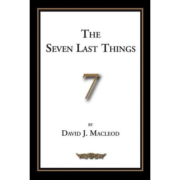 The Seven Last Things (Hardcover)