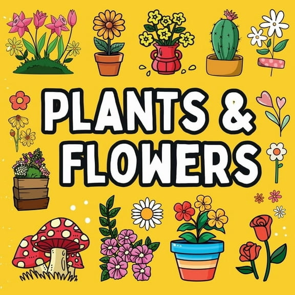 Bold and Easy Flowers & Plants Coloring Book: 51 Big and Simple Designs for Seniors and Kids, (Paperback)