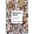 thumbnail image 2 of Disturbing Spirits: Mental Illness, Trauma, and Treatment in Modern Syria and Lebanon, (Hardcover), 2 of 2