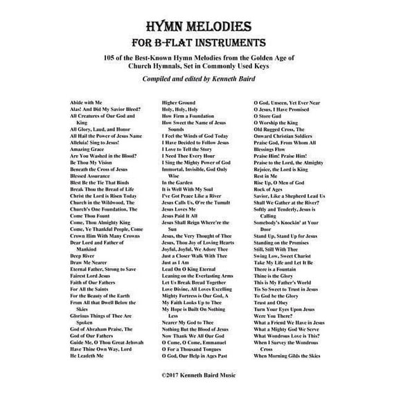 Hymn Melodies for Bb Instruments: 105 of the Best Known Hymn Melodies from the Golden Age of Church Hymnals, Set in Commonly Used Keys (Paperback)