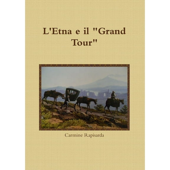 L'Etna e il Grand Tour, (Paperback)