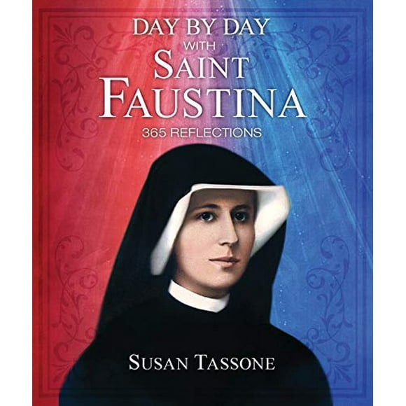 Jour après jour avec Sainte Faustina, 365 Réflexions