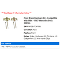 thumbnail image 2 of Front Brake Hardware Kit - Compatible with 1986 - 1987 Mercedes-Benz 300SDL, 2 of 2