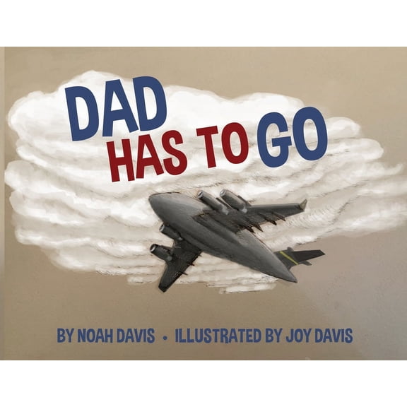 Dad Has to Go, (Paperback)