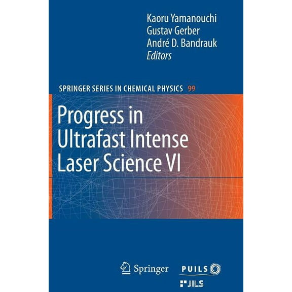 Progress in Ultrafast Intense Laser Science VI, (Paperback)