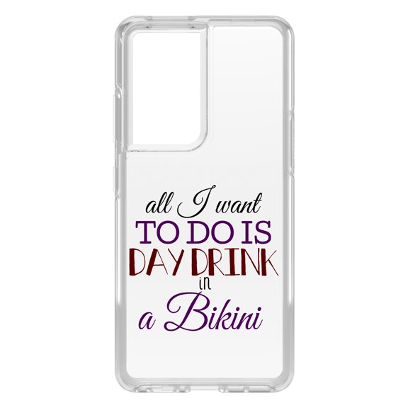 DistinctInk Clear Shockproof Hybrid Case for Galaxy S21 ULTRA 5G (6.8" Screen) - TPU Bumper Acrylic Back Tempered Glass Screen Protector - All I Want To Do Is Day Drink in a Bikini