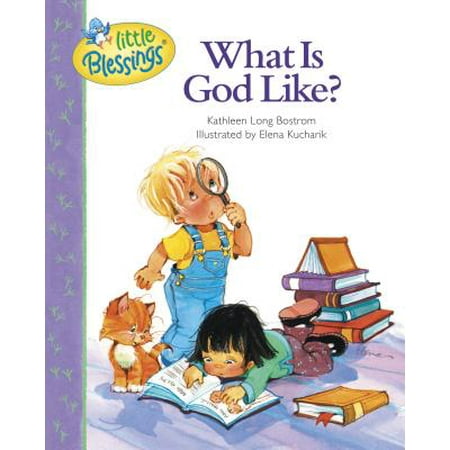What Is God Like?