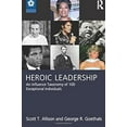 thumbnail image 2 of Leadership: Research and Practice Heroic Leadership: An Influence Taxonomy of 100 Exceptional Individuals, (Paperback), 2 of 4