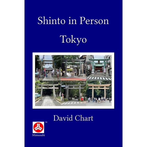 Shinto in Person: Tokyo, (Paperback)