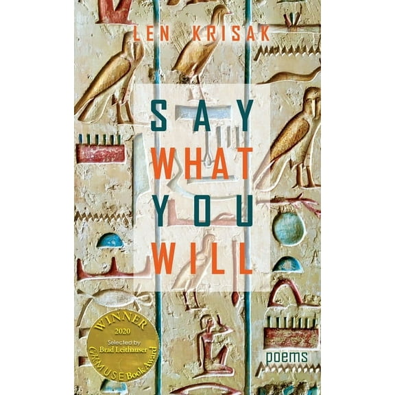 Say What You Will (Able Muse Book Award for Poetry), (Paperback)