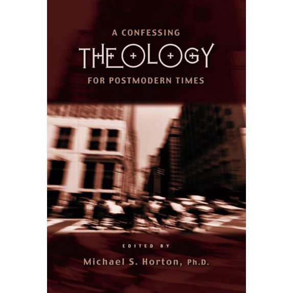 Pre-Owned A Confessing Theology for Postmodern Times (Hardcover) 1581341024 9781581341027